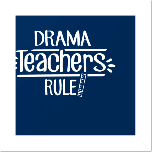Drama Teachers Rule! Posters and Art